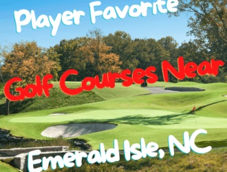 player favorite golf courses near emerald isle nc