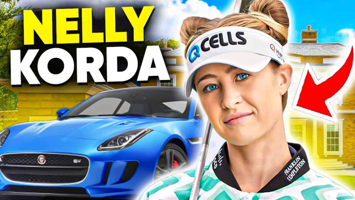 Nelly Korda RICH Lifestyle On The LPGA